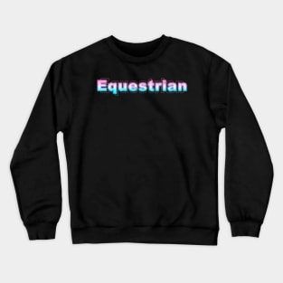 Equestrian Crewneck Sweatshirt